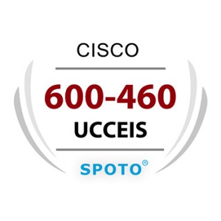 Cisco 600-460 UCCEIS Exam  Dumps